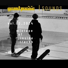 Grand Pacific | february 2024 mixtape | no diving mix