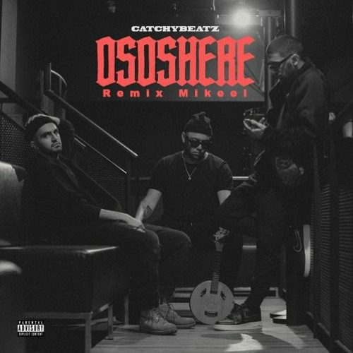 ososhere remix (Remix.Mikaeel)