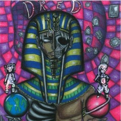 216 Right NOW - DRED PHARAOH (I CAN'T RAP, I'M DONE.)