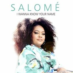 Salome feat Don Vino - I Wanna Know Your Name