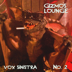Gizmo's Lounge #2 - '80s & Old-School Club Edits
