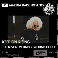 Keep on Rising Nov 23: The Best New Underground House on Voices Radio UK