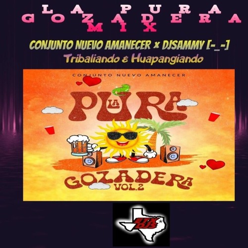 Conjunto Nuevo Amanecer(La Pura Gozadera) Tribaliando × Djsammy 2024 Mix