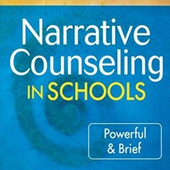 [DOWNLOAD] EPUB 📃 Narrative Counseling in Schools: Powerful & Brief by  John M. Wins