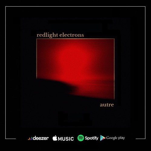 Stream Redlight Electrons Listen To Autre Ep Selection Playlist