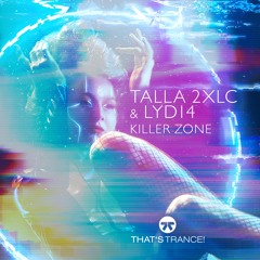Talla 2XLC & Lyd14 - Killer Zone
