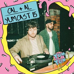 YUMCAST #015 - Cal & Al