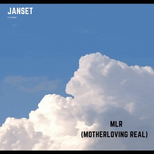JANSET - MLR (Motherloving Real)