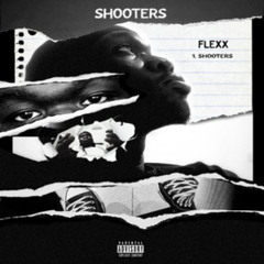 SHOOTERS (Prod. By D'Artizt)