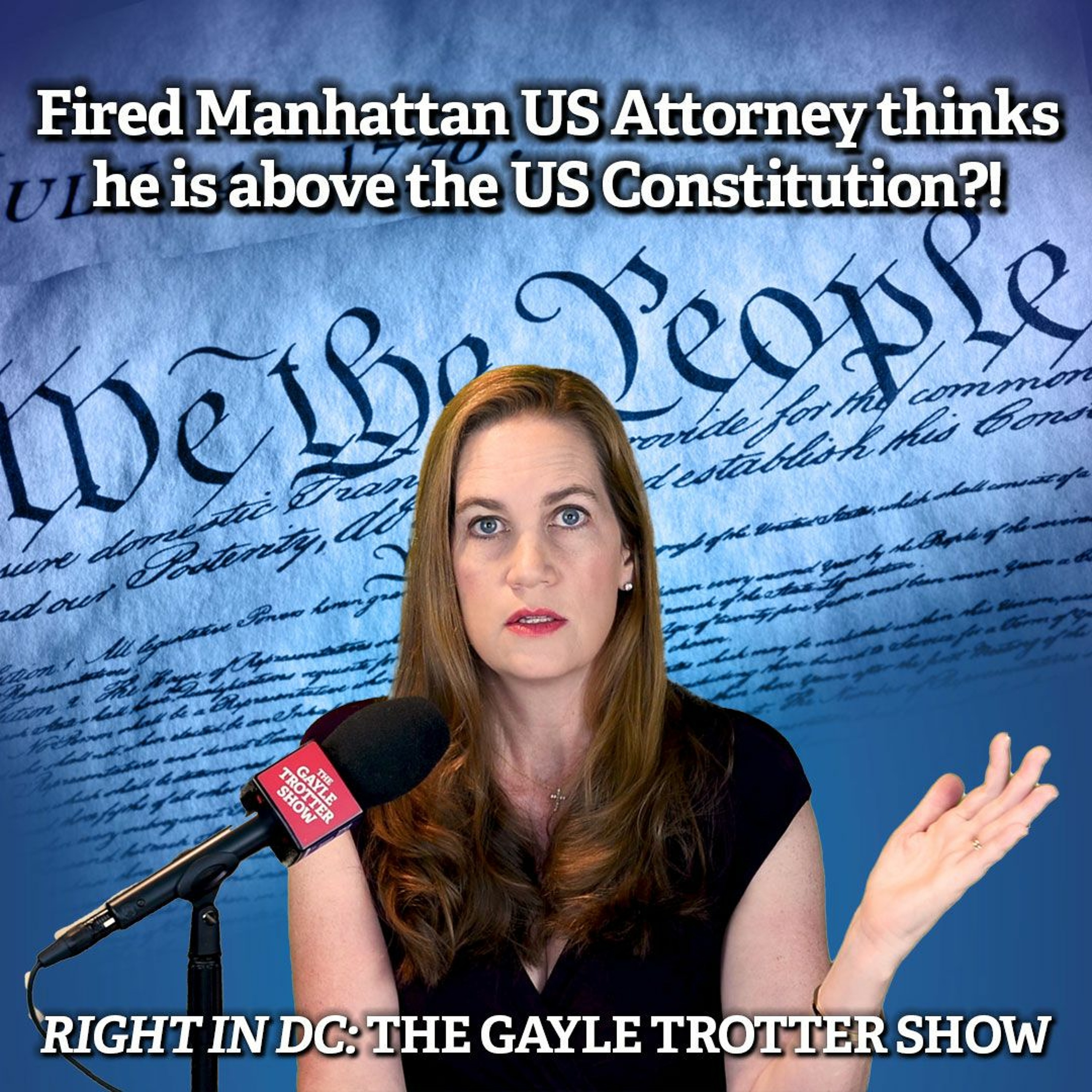 Fired Manhattan US Attorney thinks he is above the US Constitution?! episode artwork