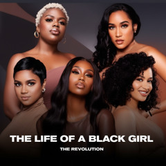 The Life Of A Black Girl