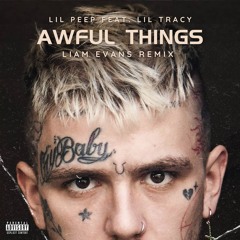 Liam Evans - Awful Things (Remix)