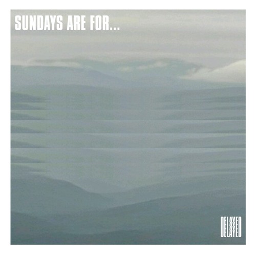 Sundays are for... [Jun/21]