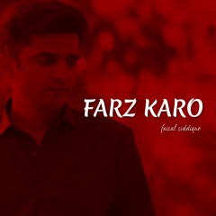 FARZ KARO HUM AHLE WAFA HON - Faisal Siddique - Official Audio Song - Ibne Insha Poetry