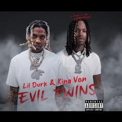 King Von x Lil Durk - Evil Twin Remix - Prod. By Lxrd Ghxul