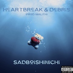 heartbreak & debris (prod. malith)