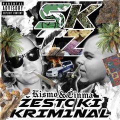 Ćinma & Kismo (SKIZ) - Žestoki Kriminal