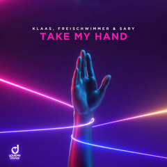 Klaas, Freiscwimmer & Sary - Take my hand (ANC Remix) *Drop Only*