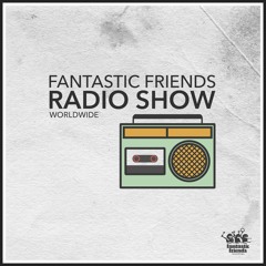 Fantastic Friends Radio Show w/ Pinto - 12.02.22