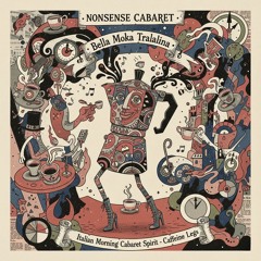 "Bella Moka Tralalina"