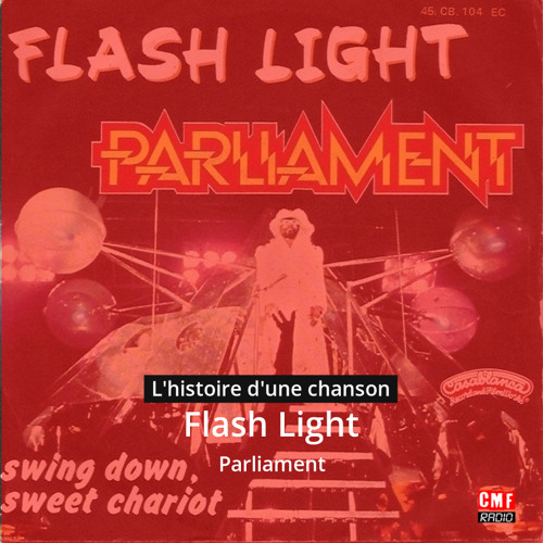 Histoire d'une chanson:   Flash Light  par  Parliament