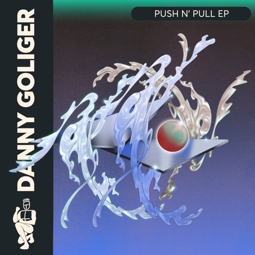 Danny Goliger - Push N' Pull EP (Previews)