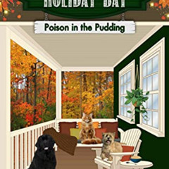 [Access] EBOOK 💞 The Inn at Holiday Bay: Poison in the Pudding by  Kathi Daley [KIND