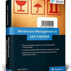 Read KINDLE PDF EBOOK EPUB SAP Warehouse Management in SAP S/4HANA: Embedded EWM (SAP PRESS) (First