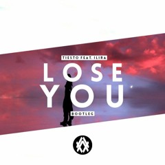 Tiësto Feat. ILIRA - Lose You (B R O Z Bootleg)