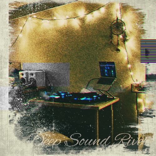 Deep Sound River 4 ║Cosmic Travel ║2023.12.26 house mix