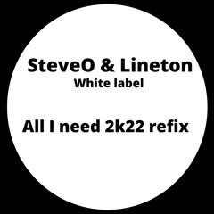 SteveO & Lineton- All I Need ( Free download )