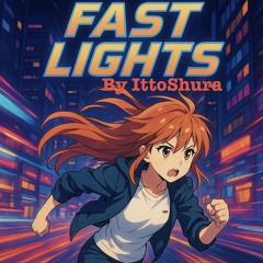 Fast Lights
