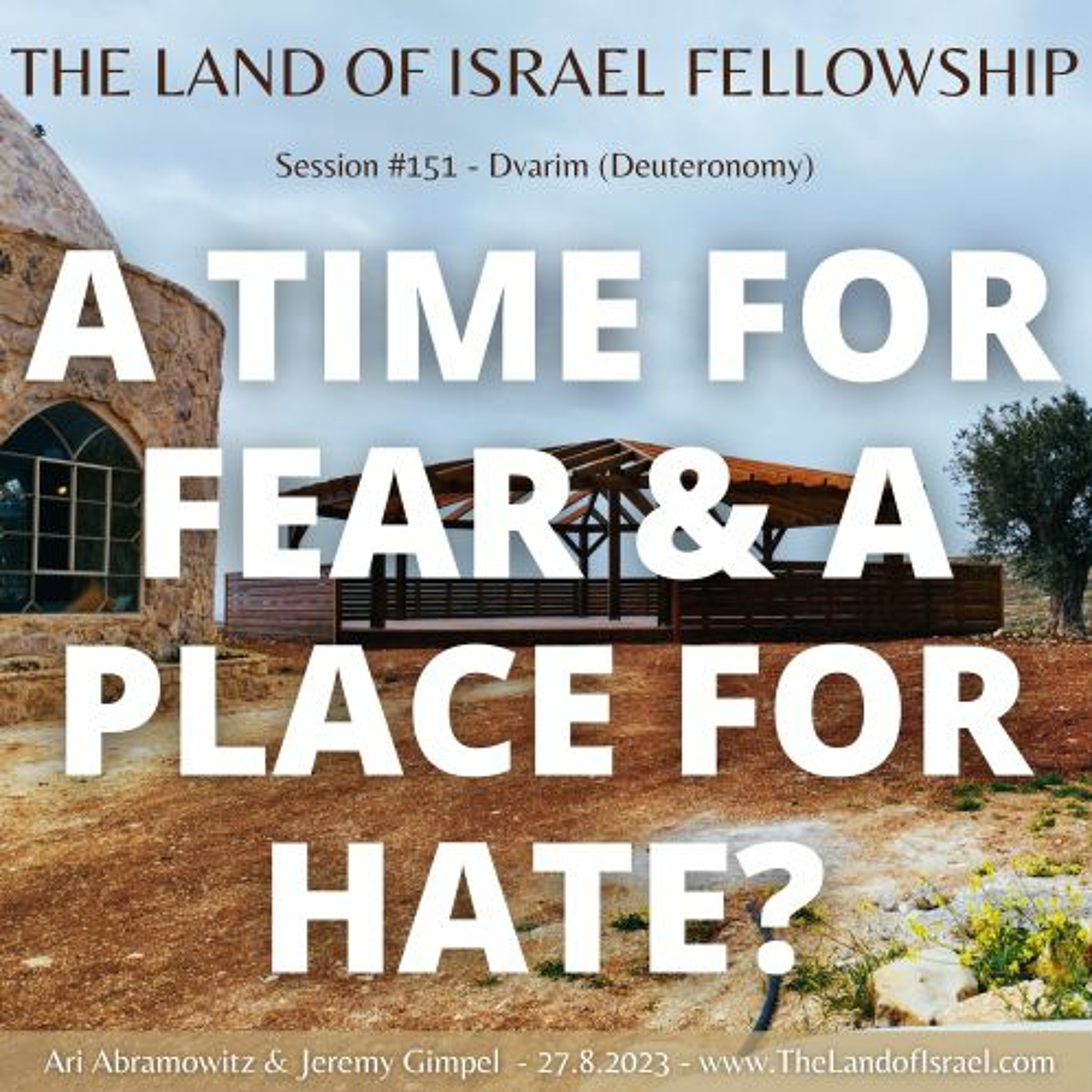 A Time for Fear & A Place for Hate?: The Land of Israel Fellowship