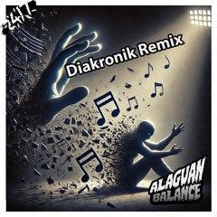 Alaguan - Balance (Diakronik Remix) - Preview