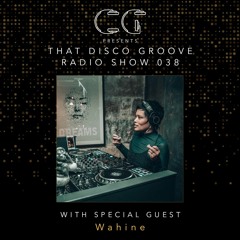 Wahine on That Disco Groove Radio Show 038