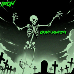 Grave dancing