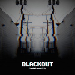 "Blackout" by David Valles