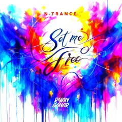 N-Trance - Set You Free (Ryan Ganar Remix) [Lifetime Pack Exclusive]