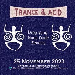 Dréa Yang - DJ Set @ Trance & Acid *in the MushRoom*