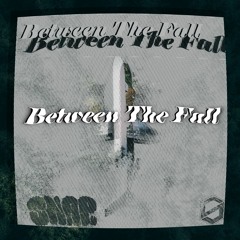 Between The Fall