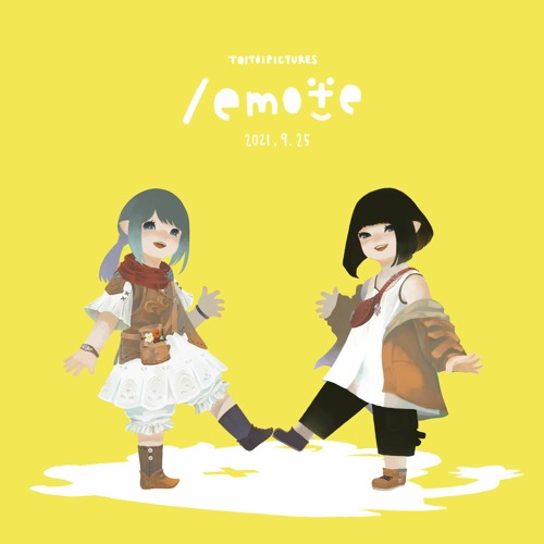 emote - 『/emote』ED