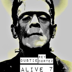 ALIVE 7 (PROD.DUSTIE)
