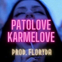 Yung Bucket - Patolove Karmelove (feat. Floryda)