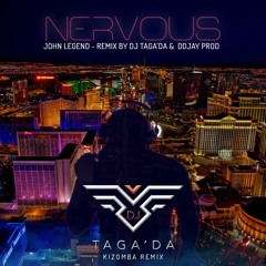 John Legend - Nervous - KIZOMBA Remix Feat DDJAY PROD