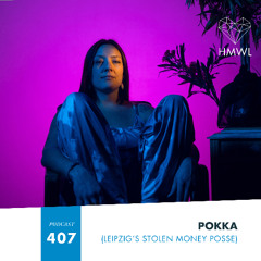 HMWL Podcast 407: POKKA