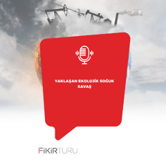 Yaklaşan ekolojik soğuk savaş