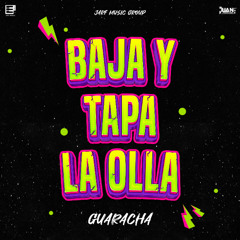 Baja y Tapa La Olla (Guaracha)