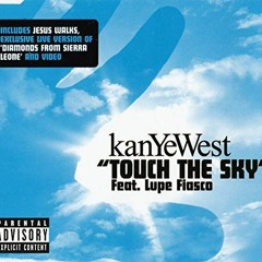 Kanye West - touch the sky Cyrnos BIG ROMANTIC MUSIC RMX