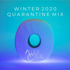 Winter Quarantine Mix - Alex Cecil - December 2020