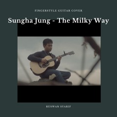 Sungha Jung - The Milky Way Fingerstyle Guitar Cover